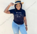 Worthy is Your Name Jesus Tshirt