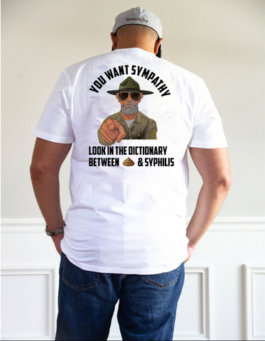 You Want Sympathy Army Theme (African American) T-shirts